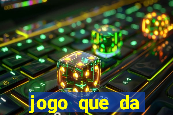 jogo que da dinheiro de verdade sem precisar depositar